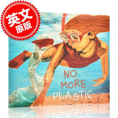 现货 No More Plastic 英文原版 不再有塑料 Alma Fullerton 环保启蒙科普绘本故事 4-7岁亲子阅读
