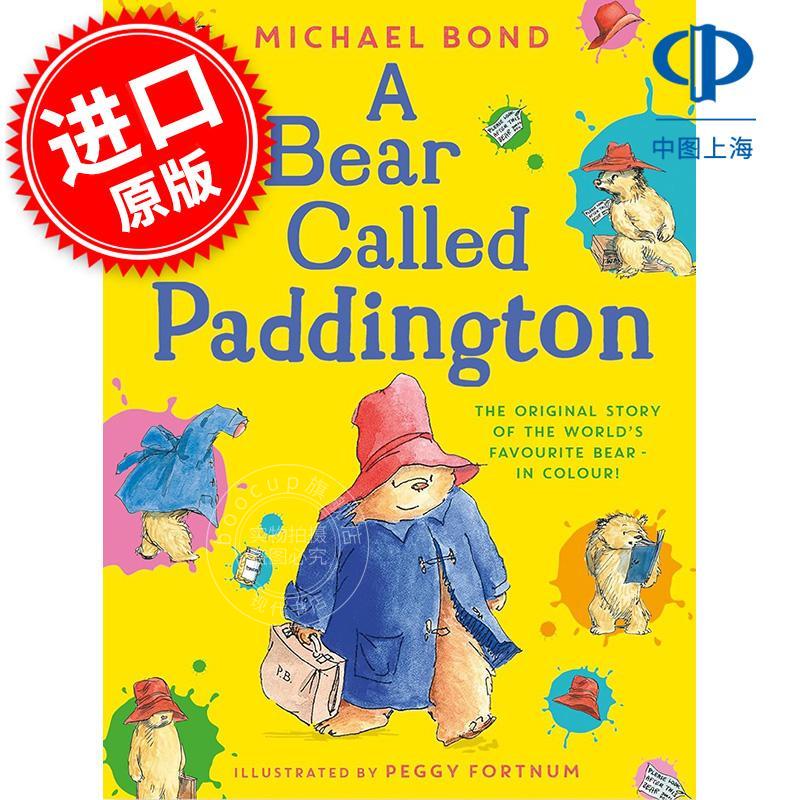 帕丁顿熊 儿童绘本故事书 Michael Bond 英文原版 A Bear Called Paddington 7-9岁
