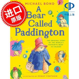 Paddington 9岁 Michael Bear 英文原版 儿童绘本故事书 Bond 预售 Called 帕丁顿熊