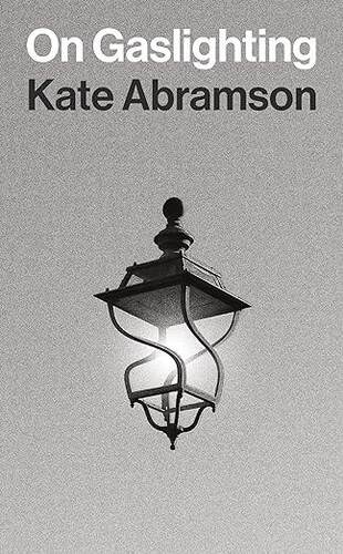 预售 论 “煤气中毒”（洞察力：聚焦哲学）On Gaslighting (Insights: Philosophy in Focus) 英文原版