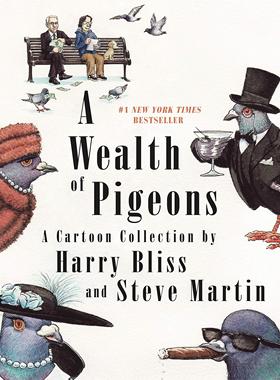 鸽子的财富 Steve Martin 粉红豹主演 英文原版 A Wealth of Pigeons: A Cartoon Collection