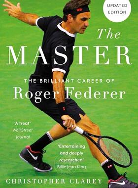 预售 罗杰·费德勒辉煌的职业生涯 英文原版 The Master : The Brilliant Career of Roger Federer