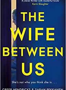 现货 夹在我们之间的妻子 英文原版 The Wife Between Us Greer Hendricks