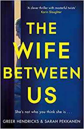 现货 夹在我们之间的妻子 英文原版 The Wife Between Us Greer Hendricks