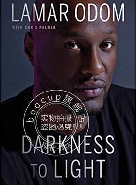 现货 拉玛尔奥多姆自传：从黑暗到光明 回忆录 英文原版 Darkness to Light: A Memoir 精装 Lamar Odom 前湖人队球员科比队友