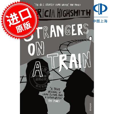 列车上的陌生人 火车怪客原著小说 帕特里夏·海史密斯 Patricia Highsmith 英文原版 Strangers on a Train
