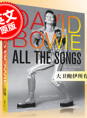 大卫鲍伊所有歌曲 摇滚歌手 唱片背后的故事 英文原版 David Bowie All The Songs