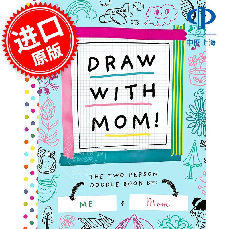 和妈妈一起画：双人涂鸦书 儿童互动游戏书 英文原版 Draw with Mom!: The Two-Person Doodle Book 5-9岁