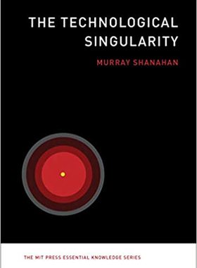 现货 技术奇点 英文原版 The Technological Singularity (The MIT Press Essential Knowledge series) 麻省理工学术书