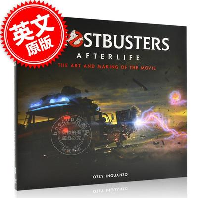 现货 捉鬼敢*队:来世 英文原版 Ghostbusters: Afterlife 艺术设定画册 概念艺术 后期团队采访 精装