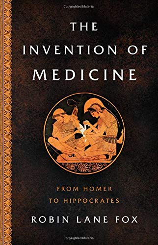 现货 医学的发明 从荷马到希波克拉底 英文原版 The Invention of Medicine: From Homer to Hippocrates 古希腊史医学史