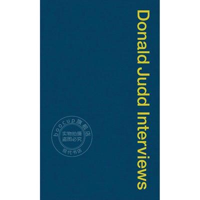 预售 唐纳德贾德访谈录 Donald Judd Interviews 英文原版 进口艺术