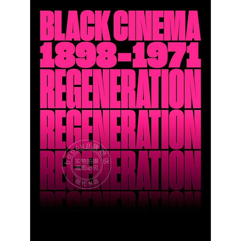 再生：黑人电影，1898-1971 美国电影历史 英文原版 Regeneration: Black Cinema  1898–1971 书籍/杂志/报纸 艺术类原版书 原图主图