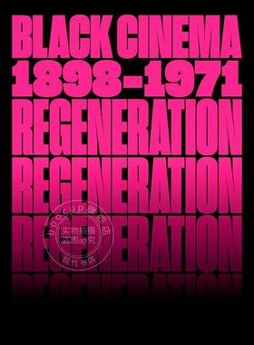 再生：黑人电影，1898-1971 美国电影历史 英文原版 Regeneration: Black Cinema  1898–1971