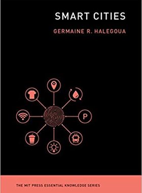 现货 智能城市 英文原版 Smart Cities (The MIT Press Essential Knowledge series) 麻省理工学术书