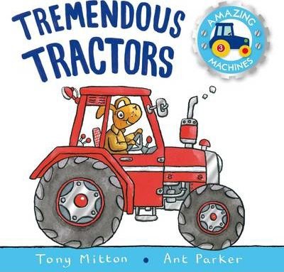 Amazing Machines: Tremendous Tractors 英文原版 拖拉机 进口儿童认知启蒙书 中图