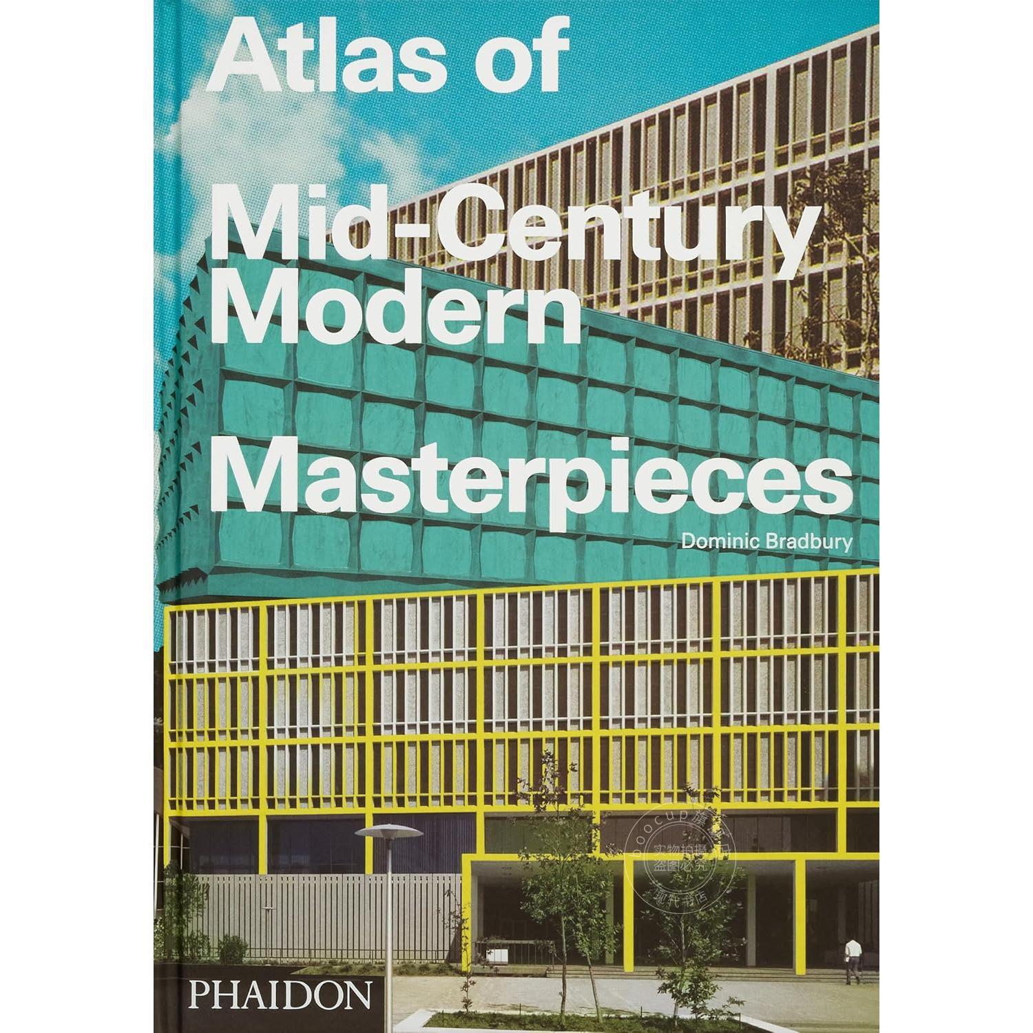 世纪中期现代建筑杰作图集 柯布西耶 赖特 密斯范德罗 Atlas of Mid-Century Modern Masterpieces 英文原版