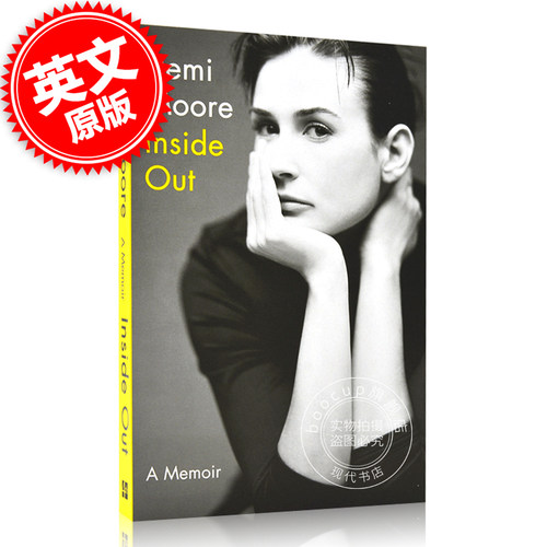 黛米摩尔自传回忆录 Inside Out: A Memoir 英文原版 由内而外 人鬼情未了主演 女性回忆录故事