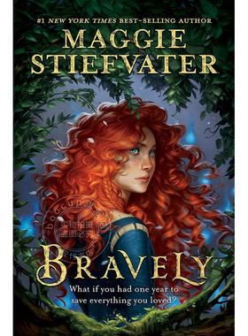 现货 勇敢地 动作冒险魔法奇幻小说 儿童文学书籍  英文原版 Bravely  Maggie Stiefvater