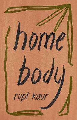 Home Body 诗集 Milk and Honey 牛奶与蜂蜜 The Sun and Her Flowers 太阳与花儿 露比·考尔 英文原版 Rupi Kaur新书