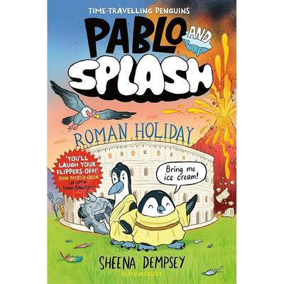 现货 企鹅巴布罗与水花 罗马假日 儿童读物图像小说桥梁书 Sheena Dempsey 英文原版 Pablo and Splash: Roman Holiday 7-9岁