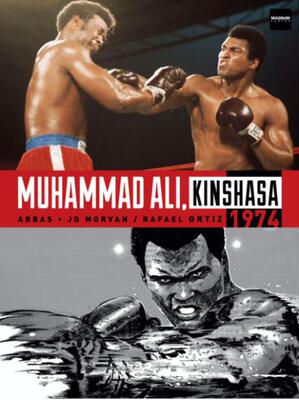 现货 拳王阿里 1974金沙萨丛林之战 英文原版 Muhammad Ali, Kinshasa 1974 图像漫画传记 Abbas Attar 经典拳坛大战 福尔曼