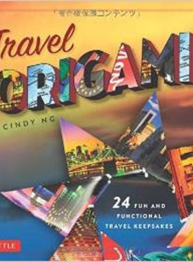 现货 折纸手工书 英文原版 Travel Origami: 24 Fun and Functional Travel Keepsakes