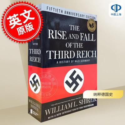 现货 第三帝国的兴亡 纳粹德国史 威廉·夏伊勒 英文原版 The Rise and Fall of the Third Reich A History of Nazi Germany