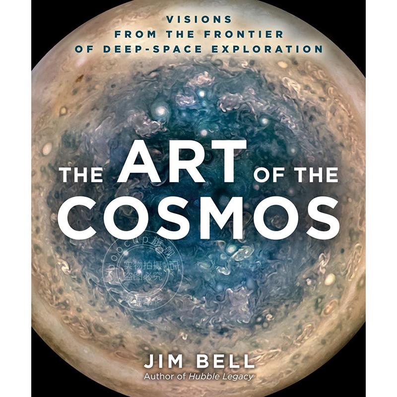 宇宙的艺术 来自深空探索前沿的愿景 英文原版 The Art of the Cosmos: Visions from the Frontier of Deep Space Exploration