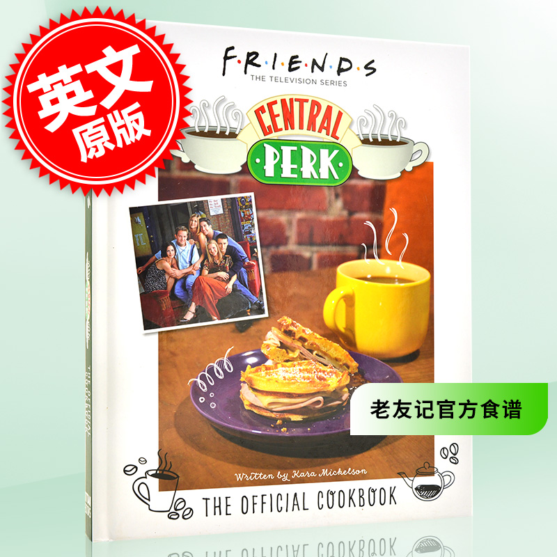 老友记中央公园官方食谱 英文原版 Friends: The Official Central Perk Cookbook 美剧电视情景喜剧周边书 进口画册