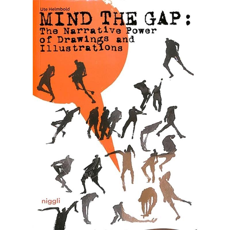 注意差距：插图和绘画的叙事力量 英文原版 艺术画册 Mind the Gap: The Narrative Power of Illustrations and Drawings