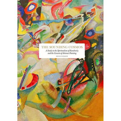 预售 响亮的宇宙：康定斯基的精神主义与抽象绘画的起源研究 英文原版 艺术画册The Sounding Cosmos: A Study in the Spiritualis