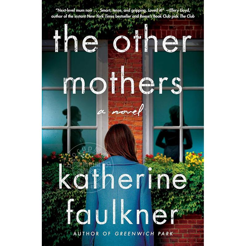 现货 其他的母亲们 Katherine Faulkner 凯瑟琳·福克纳 格林威治公园同作者 惊悚小说  英文原版 The Other Mothers
