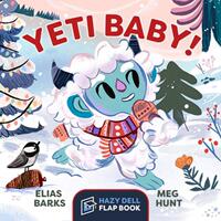 雪人寶寶 兒童繪本故事翻翻書 英文原版 Yeti Baby!: A Hazy Dell Flap Book