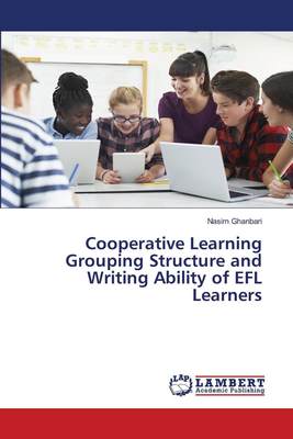 【预售 按需印刷】Cooperative Learning Grouping Structure and Writing Ability of EFL Learners