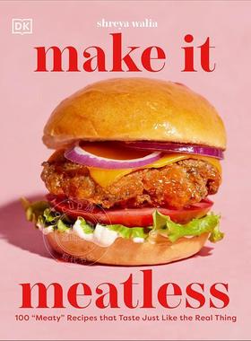 预售 无肉料理制作 Shreya Walia DK出版社 英文原版 Make It Meatless 新书预订
