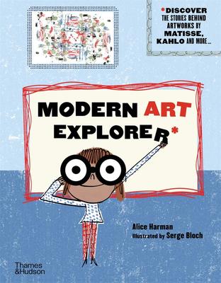 现货 现代艺术探索鉴赏指南 进口英文原版 Modern Art Explorer 青少年审美培养 艺术大师创作背后的趣味故事 精装