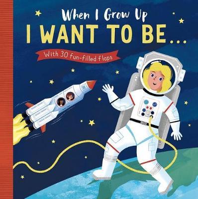 现货 我想成为 When I Grow Up系列 英文原版 I Want to Be (When I Grow Up)儿童绘本互动书 小老虎出版社
