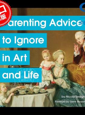 现货 在艺术和生活中被忽视的育儿建议 妮可·特尔西尼 Nicole Tersigni   英文原版 Parenting Advice to Ignore in Art and Life