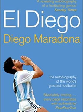 马拉多纳自传 英文原版   El Diego: The Autobiography of the World's Greatest Footballer