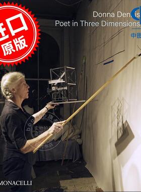 唐娜·丹尼斯：三维空间诗人 Donna Dennis: Poet in Three Dimensions 英文原版