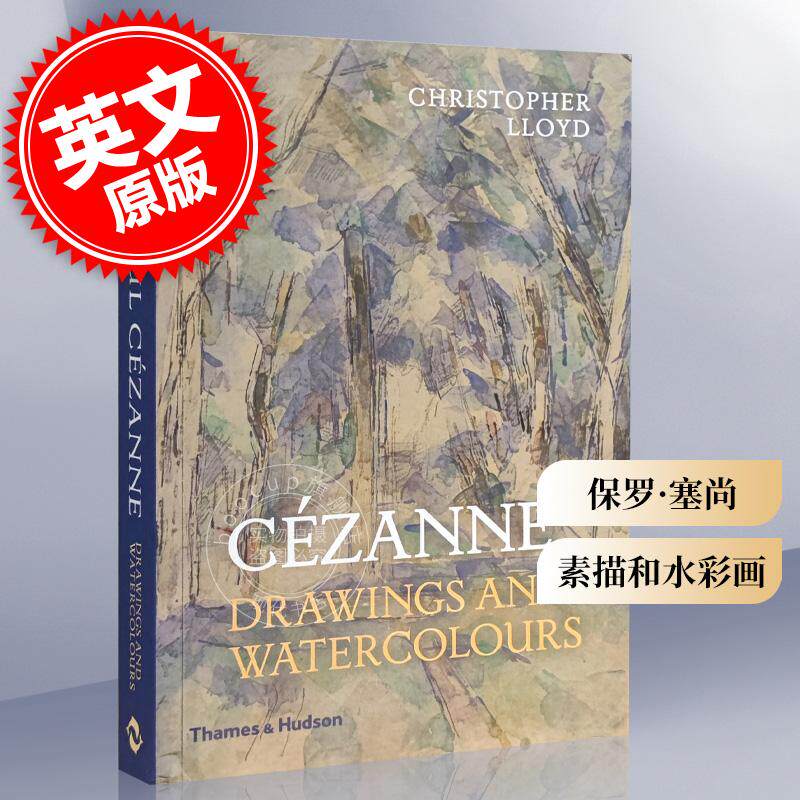 现货 保罗·塞尚:素描和水彩画画集 法国画家现代艺术之父后印象主义画派 英文原版 Cezanne: Drawings and Watercolours 平装