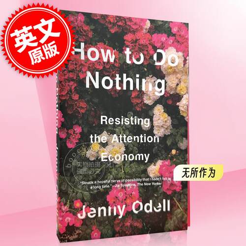 现货 如何无所作为：抵制注意力经济 英文原版 How to Do Nothing: Resisting the Attention Economy 平装 Jenny Odell 心理学