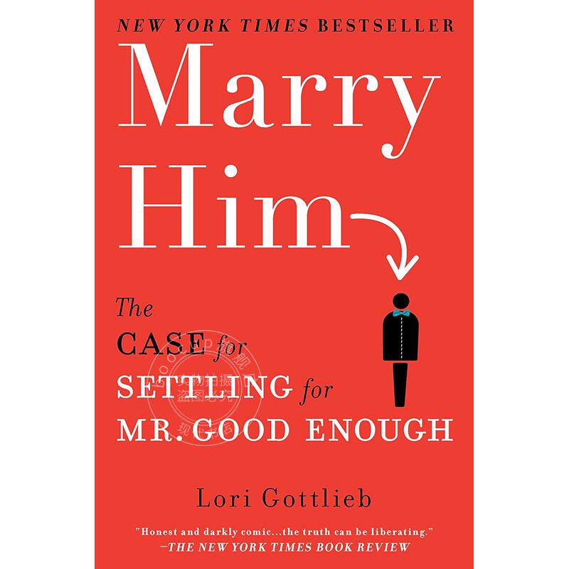 娶了他 好好先生的故事 Lori Gottlieb 英文原版 Marry Him: The Case for Settling for Mr. Good Enough