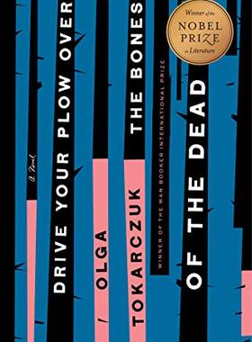 犁过死者的骨头 英文原版 Drive your Plow over the Bones of the Dead 奥尔加·托卡尔丘克 2018诺贝尔文学奖 波兰作家