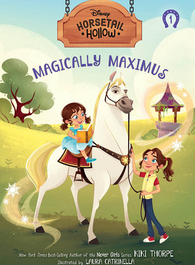 马尾山谷1 神奇的马克西姆斯 英文原版 Horsetail Hollow Magically Maximus 迪斯尼儿童英语读物