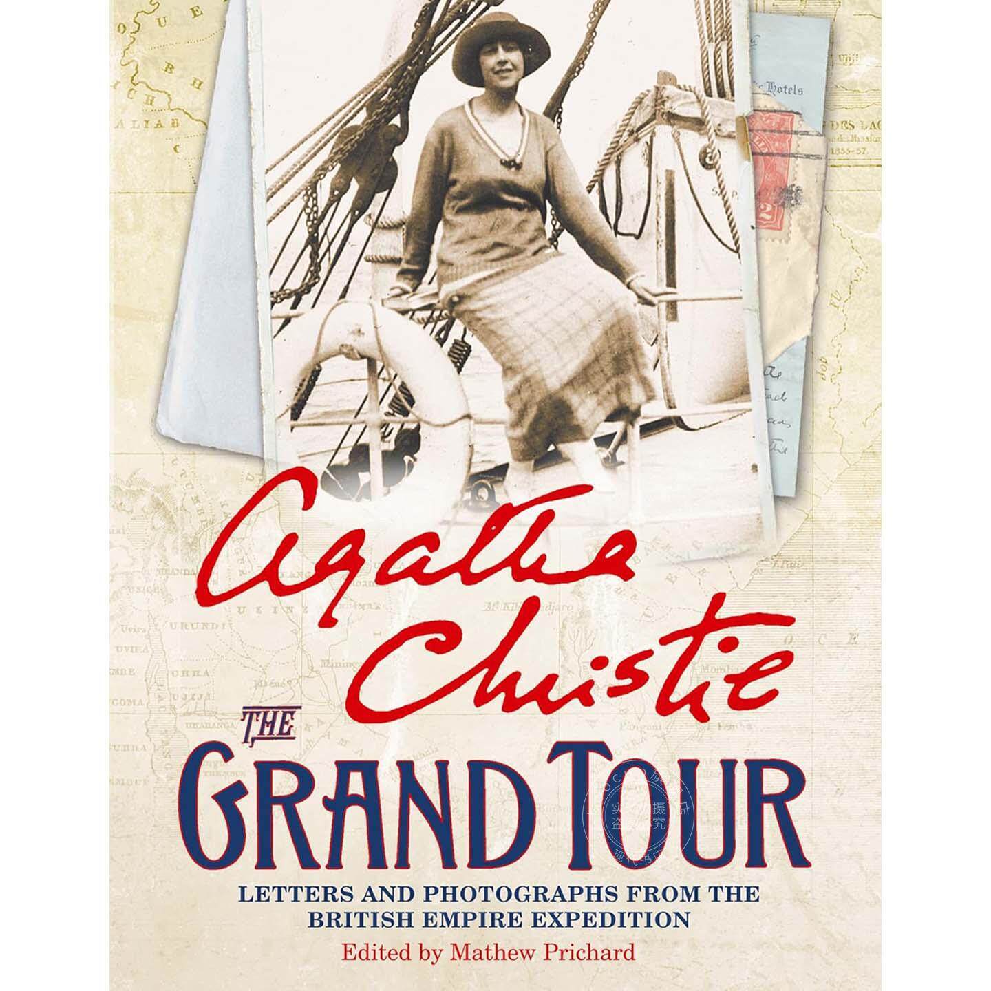 现货 大旅行记：1922年大英帝国探险之旅的信件与照片 英文原版 The Grand Tour: Letters and photographs from the British Empi
