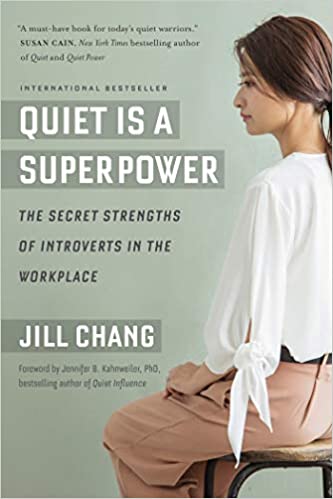 现货 Quiet Is a Superpower: The Secret Strengths of Introverts in the Workplace 英文原版 择业职场图书