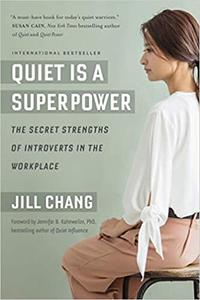 现货 Quiet Is a Superpower: The Secret Strengths of Introverts in the Workplace英文原版择业职场图书