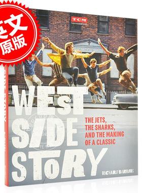 现货 西区故事 Turner Classic Movies系列 英文原版West Side Story: The Jets, the Sharks, and the Making of a Classic
